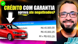 🚗 COMO FAZER EMPRÉSTIMO COM GARANTIA DE VEÍCULO de FACIL APROVAÇAO e aceita negativados [upl. by Dynah]