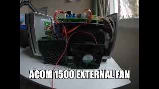 Acom 1500 amplifier external fan quick look part 1 [upl. by Jilleen]