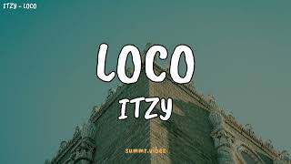 ITZY  LOCO  Lirik Lagu Terjemahan [upl. by Desiri]