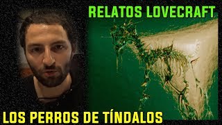 Los Perros de Tíndalos Frank Belknap  Relatos de Lovecraft [upl. by Arten]