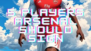 🔴 5 Players Arsenal Should Sign in January ⚽️👀 [upl. by Atekihs]