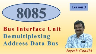 Lesson 03 Demultiplexing Address and Data Bus [upl. by Enirbas955]