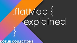 FlatMap Explained  Kotlin Collections [upl. by Sarene]