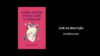 Ainda ontem pensei com o coração por Vini Queiroz [upl. by Shellie68]