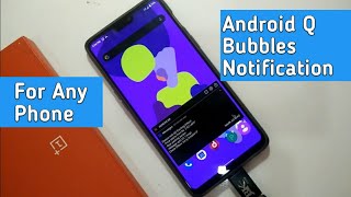 Android 10 Q Bubbles Notifications For Any Android Phone [upl. by Enaoj]