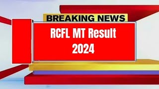 RCFL MT Result 2024 [upl. by Assirralc]