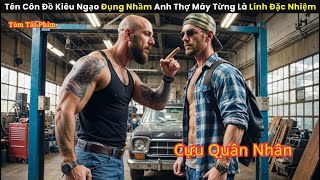 Tên Côn Đồ Kiêu Ngạo Đụng Nhầm Anh Thợ Máy Từng Là Lính Đặc Nhiệm Và Cái Kết  review phim [upl. by Migeon]