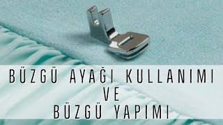 Büzgü Ayağı Kullanımı ve Büzgü Yapımı  Betül Bayraktar [upl. by Namar]