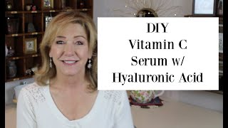 DIY Vitamin C Serum with Hyaluronic Acid OVER 50 [upl. by Assilen394]