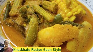 KHATKHATE RECIPE GOAN STYLE  KHATKHATE RECIPE  KHATKHATE RECIPE KONKANI [upl. by Aneerahs]