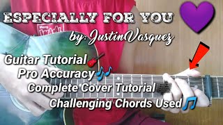 Especially for You by justin vasquez  Guitar Tutorial  Plucking Pattern  Challenging Chords [upl. by Llorrac]