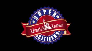 Libertys Legacy  The Super Citizen Pledge [upl. by Tugman147]