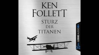 Ken Follett Sturz der Titanen  Jubiläumsausgabe [upl. by Roinuj]