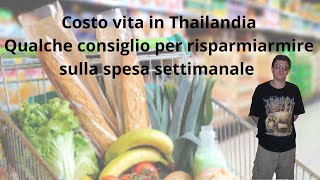 Qualche consiglio per risparmiare sulla spesa in Thailandia [upl. by Arikat]