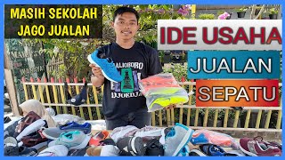 Ide Usaha Jualan SepatuBisnis modal kecil [upl. by Lurline]