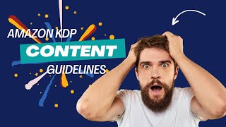 Amazon KDP Content Guidelines New Update 2024 [upl. by Lubin943]