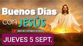 🔴 BUENOS DÍAS CON JESÚS JUEVES 5 DE SEPTIEMBRE DE 2024 [upl. by Ataeb70]