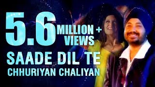 Saade Dil Te Chhuriyan Chaliyan  Daler Mehndi  Punjabi Pop Song  Superhit Punjabi Party Song [upl. by Aicirpac796]