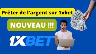 Comment faire des prêts sur 1xbet en 2022  Prêter de largent sur 1xbet pour la coupe du monde [upl. by Cohn]