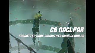 EVEOnline C6 Farm on Naglfar  Forgotten Core Circuitry Disassembler [upl. by Douty]