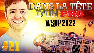 ♠♣♥♦ Dans la Tête dun Pro  WSOP 2022 21 poker [upl. by Clovis51]