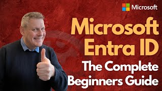 Microsoft Entra ID The Complete Beginners Guide [upl. by Blane357]