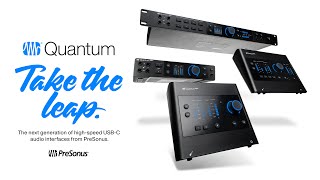 Introducing the AllNew Quantum Audio Interfaces  PreSonus [upl. by Acalia]