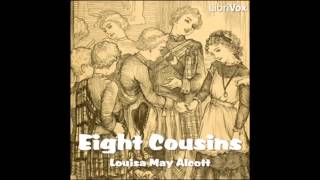 Eight Cousins FULL Audio Book 16  Bread and Buttonholes [upl. by Adriene161]