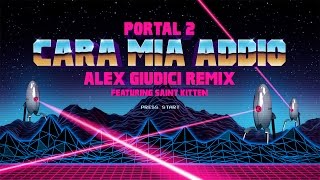 Portal 2  Cara Mia Addio Alex Giudici Remix ft Saint Kitten [upl. by Innis600]