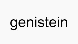 How to pronounce genistein [upl. by Delos]