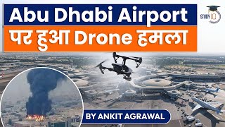 Drone Attack At Abu Dhabi International Airport 3 oil tankers targeted  Know all about it  UPSC [upl. by Barfuss]