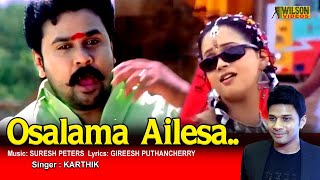 Osalama Ailesa Full Video Song  HD  Dileep  Kavya Madhavan Movie Song [upl. by Innes]