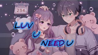 Nightcore  LUV U NEED U ftSlushii [upl. by Petromilli]