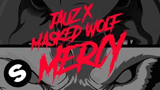 Jauz Masked Wolf  Mercy Official Audio [upl. by Idnar956]