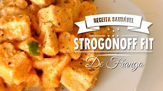 STROGONOFF FIT DE FRANGO  Mamãe Vida Saudável [upl. by Lamak]