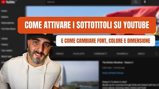 Come Attivare i Sottotitoli su YouTube  Come Cambiare Font Colore e Dimensione [upl. by Florry]