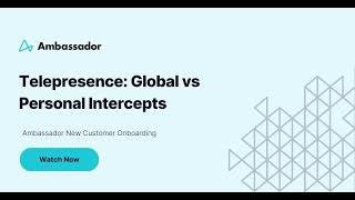 Onboarding Personal and global Intercepts in Telepresence [upl. by Goldstein]