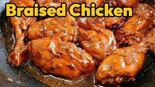 BRAISED CHICKEN RECIPE [upl. by Silin]