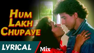 Hum Lakh Chupaye Pyar Magar Remix  DJ  Kumar Sanu  Asha Bhosle  Lekin Chup chup ke milne me DJ [upl. by Theron]