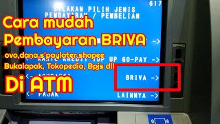 Cara mudah bayar BRIVA ovoDanashopee TokopediaBPJS di ATM BRI [upl. by Ihcas]