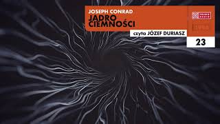 Jądro ciemności 23  Joseph Conrad  Audiobook po polsku [upl. by Micki]