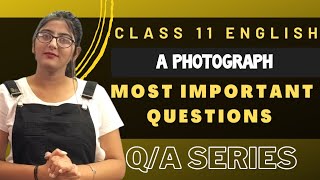 A photograph class 11 question answers [upl. by Aramaj382]