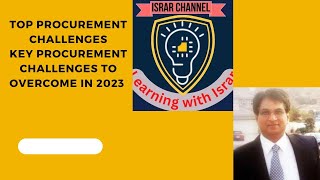 Top Procurement Challenges  Key Procurement Challenges to Overcome in 2023 [upl. by Fruma]