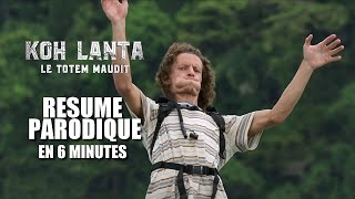 KOH LANTA LA FINALE  RESUME PARODIQUE EN 6 MINUTES [upl. by Ailecnarf794]