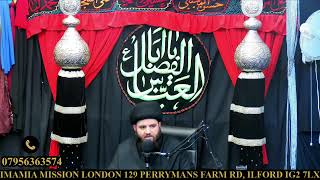 3rd MUHARRAM MAJLIS LIVE FROM IMAMIA MISSION LONDON UK LONDON UK [upl. by Charbonneau]