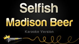 Madison Beer  Selfish Karaoke Version [upl. by Aihsekram]