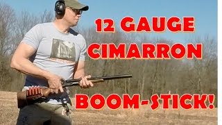 Cimarron 12 Gauge Coach Gun Range Time amp Review [upl. by Oirasor]