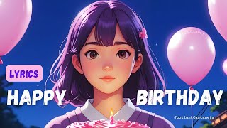 JubilantCastanets  Happy Birthday Lyrics [upl. by Aket]