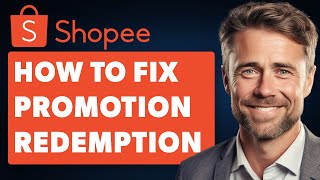 How To Fix Promotion Cannot Be Redeemed in Shopee Full 2024 Guide [upl. by Service]