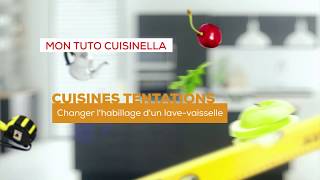 Changement dhabillage lave vaisselle  Gamme Tentations Cuisinella [upl. by Fotinas]